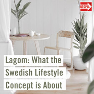 Lagom: What the Swedish Lifestyle Concept is About